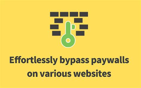 chrome extensions paywall bypass|Remove Paywalls